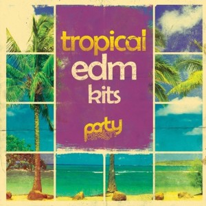 Party Design Tropical EDM Kits 1 Cover