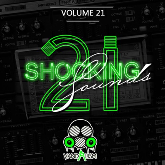 Vandalism Shocking Sounds 21 For Sylenth1
