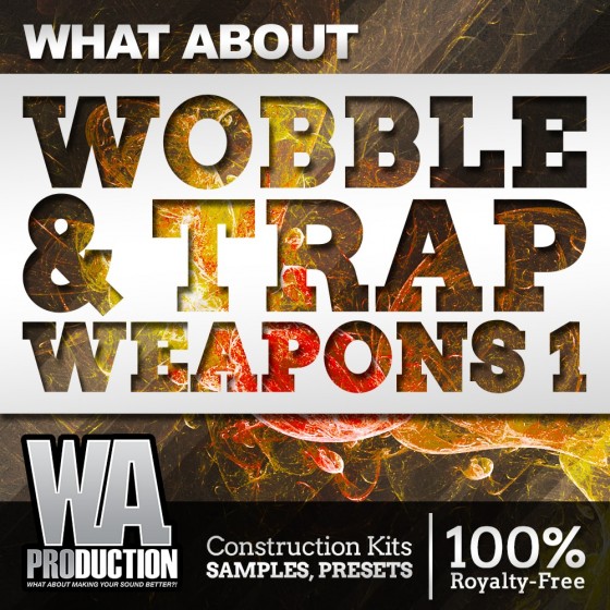 WA Production What About Wobble and Trap Weapons