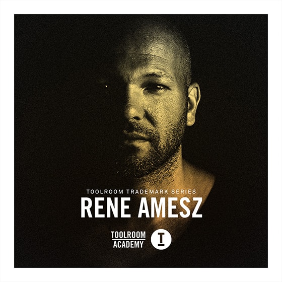 Toolroom Trademark Series Rene Amesz