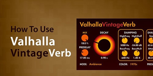 Sonic Academy How To Use Valhalla Vintage Verb with Paolo Mojo