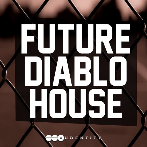 FUTURE DIABLO HOUSE WAV MIDI PRESETS
