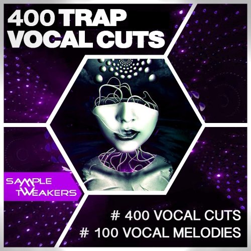 Sample Tweakers 400 Trap Vocal Cuts
