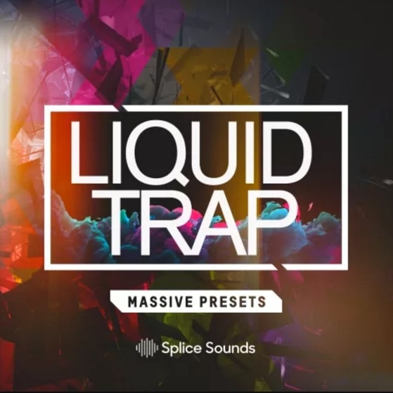 Splice Sounds - Liquid Trap Massive Presets