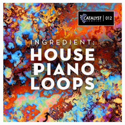 Catalyst Samples Ingredient House Piano Loops