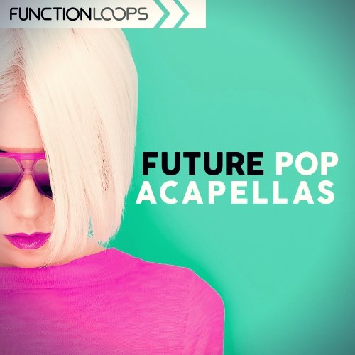 Function Loops Future Pop Acapellas