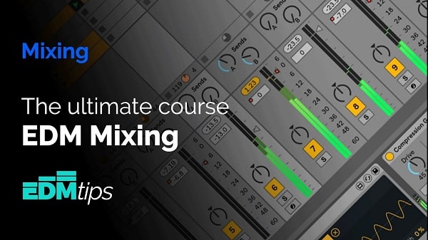 EDM Tips The Ultimate EDM Mixing Course TUTORIAL