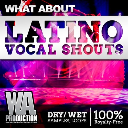 WA Production What About Latino Vocal Shouts WAV TUTORiAL FL STUDiO PROJECT