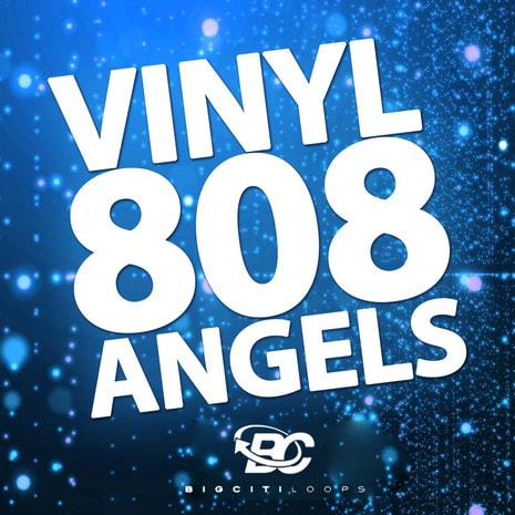 Big Citi Loops Vinyl 808 Angels WAV