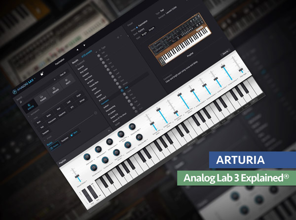 Groove3 Arturia Analog Lab 3 Explained TUTORIAL