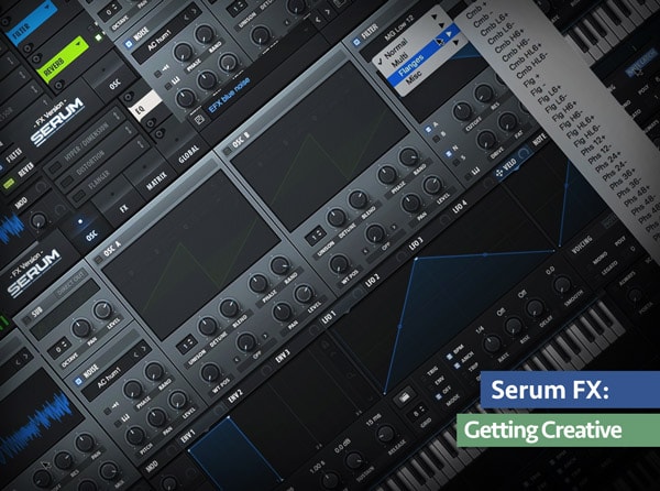 Groove3 Serum FX Getting Creative TUTORIAL