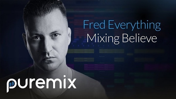 PUREMIX Fred Everything Mixing Believe TUTORiAL-SYNTHiC4TE