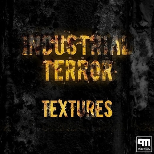 PMSFX Industrial Terror Textures WAV