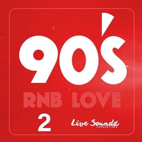Live Soundz Productions 90 s RnB Love 2 WAV