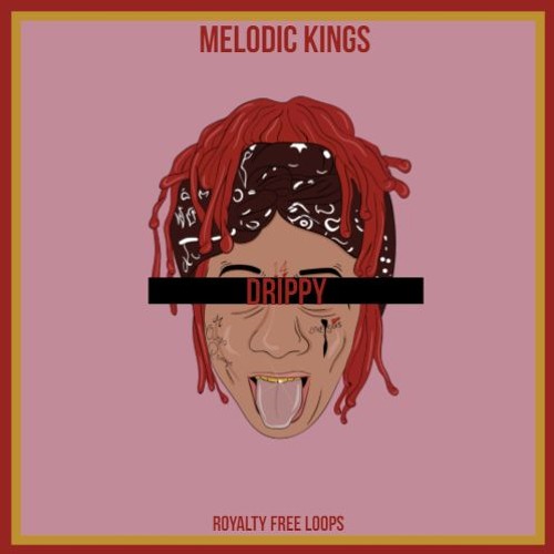 Melodic Kings Drippy WAV