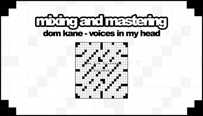 Sonic Academy Mixing Voices In My Head with Dom Kane TUTORIAL