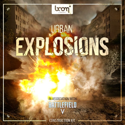 URBAN EXPLOSIONS CONSTRUCTION KIT