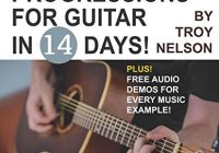 Learn 14 Chord Progressions for Guitar in 14 Days: Extensive Resource for Songwriters and Guitarists of All Levels