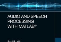 Audio and Speech Processing with MATLAB PDF