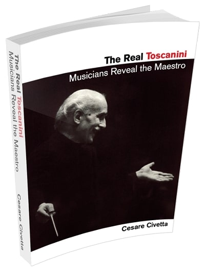 The Real Toscanini: Musicians Reveal the Maestro EPUB PDF
