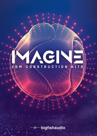 IMAGINE: EDM Construction Kits WAV MIDI