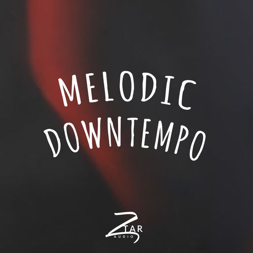 Ztar Audio Melodic Downtempo WAV