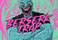 BOS Berserk Trap WAV MIDI PRESETS