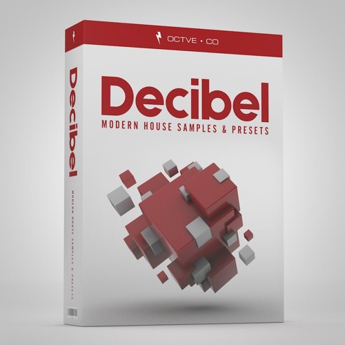 OCTVE.CO - Decibel - Modern House Samples & Presets