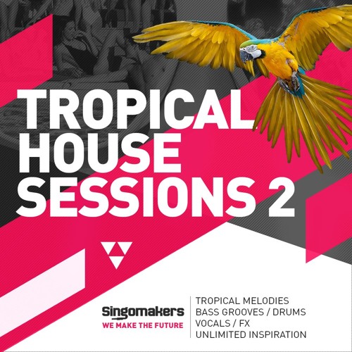 Tropical House Sessions Vol 2 MULTIFORMAT