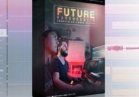 Futurephonic Future Psychedelic: Secrets of Sound Design TUTORIAL