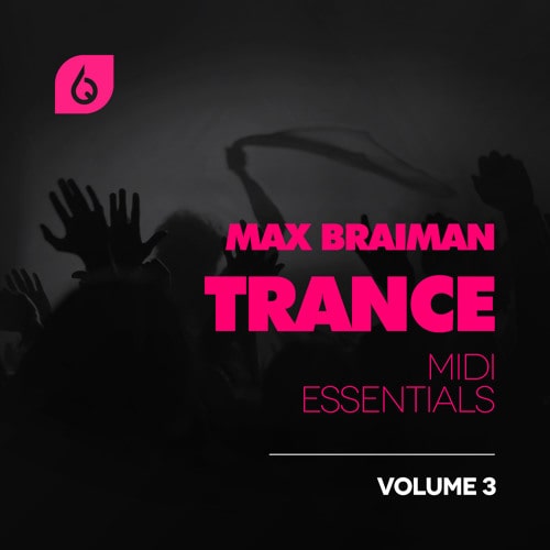 Freshly Squeezed Samples Max Braiman Trance MIDI Essentials Vol.3