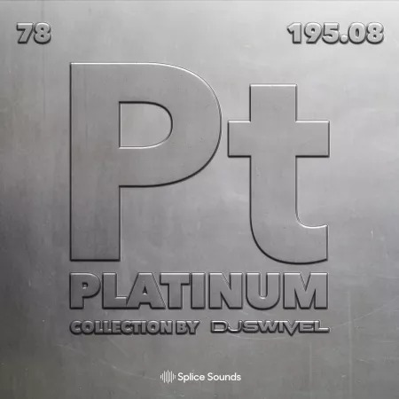 Splice Sounds The Platinum Collection by DJ Swivel WAV