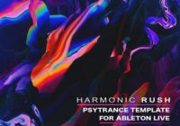 Harmonic Rush Focus Psytrance Template For Ableton Live Vol.2