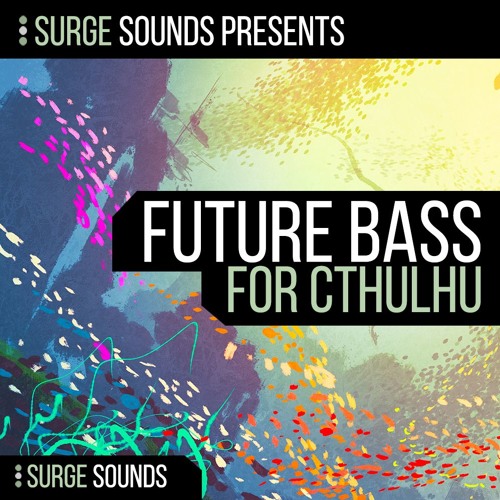 Surge Sounds Future Bass CHRDZ For Cthulhu