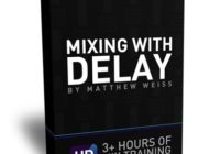 Matthew Weiss Mixing with Delay TUTORIAL