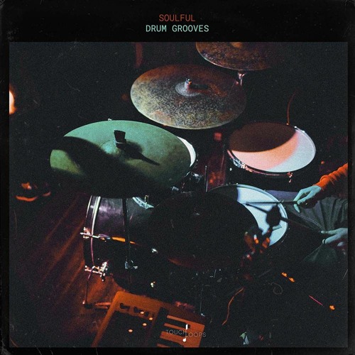 Touch Loops Soulful Drum Grooves WAV
