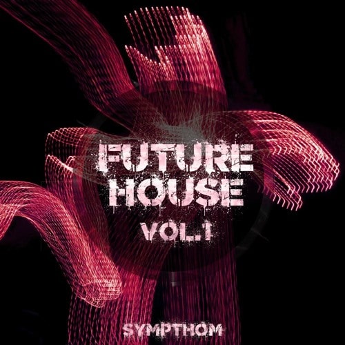 Sympthom Future House Vol.1 WAV MIDI FXP