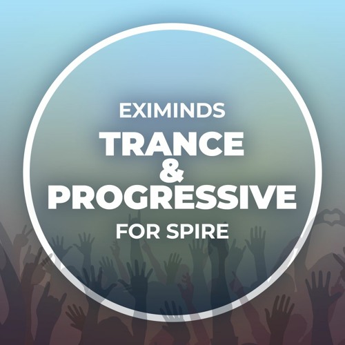 Eximinds Trance & Progressive For Spire