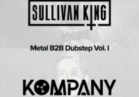 Splice Sullivan King & Kompany present Metal B2B Dubstep Vol.1 WAV