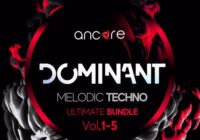 Ancore Sounds DOMINANT Melodic Techno Bundle Vol. 1 - 5