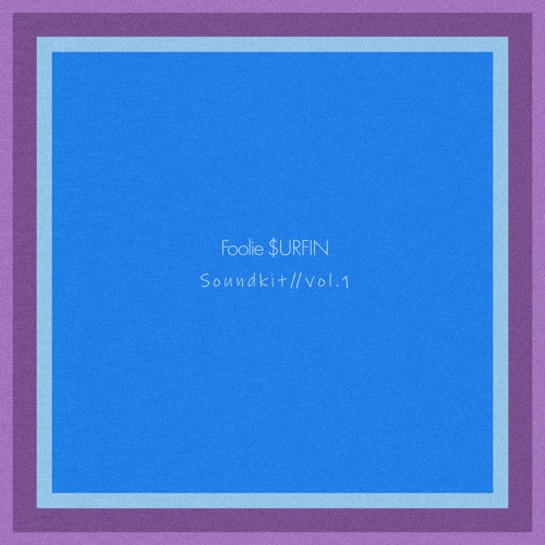 Foolie $urfin Drum Kit Vol.1 WAV