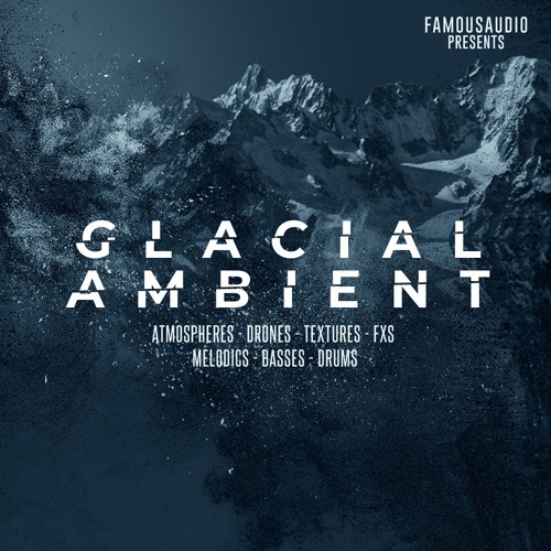 FA109 Glacial Ambient Sample Pack WAV