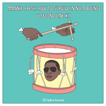 Mannie Fresh: How To Survive In NOLA Bounce & Second Line Kit WAV
