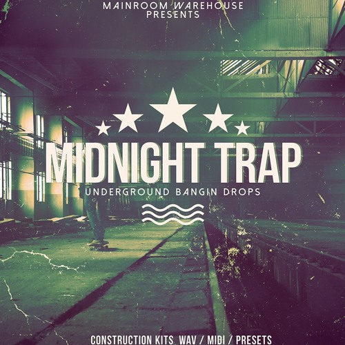 Midnight Trap Underground Bangin Drops WAV MIDI PRESETS