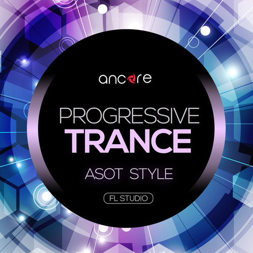 Ancore Sounds Progressive Trance FL Studio Template Vol.1