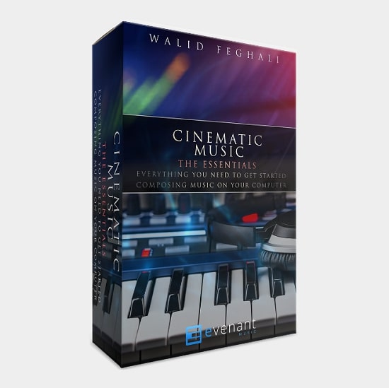  Cinematic Music: The Essentials Course