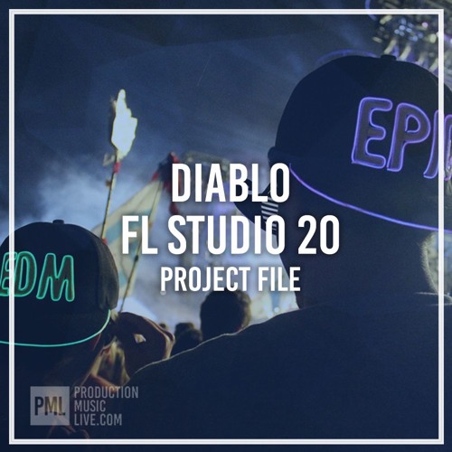 PML DIABLO EDM FL Studio 20 Project File