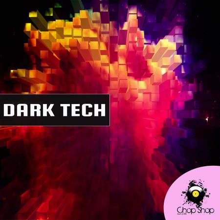 Chop Shop Samples Dark Tech WAV
