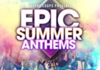 Epic Summer Anthems