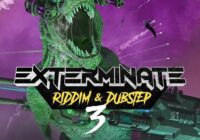 Exterminate 3 - Riddim & Dubstep) WAV FXP